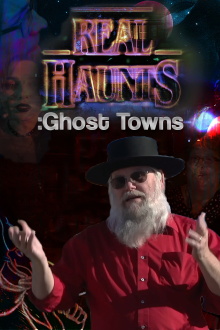 Real Haunts: Ghost Towns Trailer