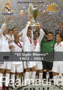 Real Madrid: El siglo blanco. 1902-2002 Trailer