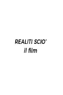 Realiti Scio': il film Trailer