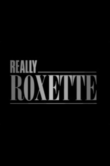 Really Roxette Trailer