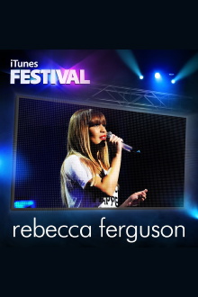 Rebecca Ferguson: iTunes Festival 2012 Trailer