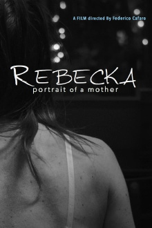 Rebecka, Portrait of a Mother Trailer