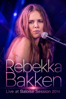 Rebekka Bakken - Live at Baloise Session 2014 Trailer