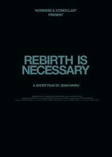 Rebirth Is Necessary Trailer