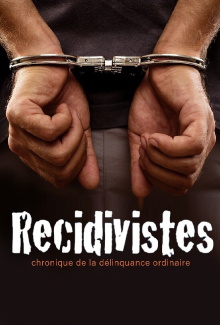 Récidivistes, chronique de la délinquance ordinaire Trailer