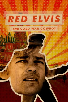 Red Elvis: The Cold War Cowboy Trailer