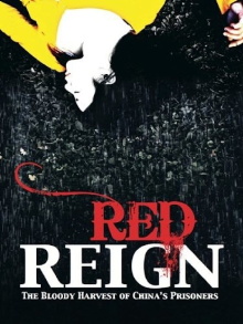 Red Reign: The Bloody Harvest of China's Prisoners Trailer
