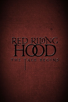 Red Riding Hood: The Tale Begins Trailer