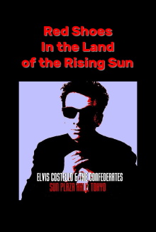 Red Shoes In the Land of the Midnight Sun: Elvis Costello & The Confederates Live in Tokyo Trailer
