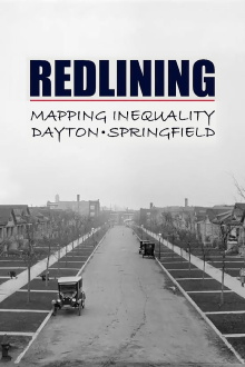 Redlining: Mapping Inequality in Dayton & Springfield Trailer