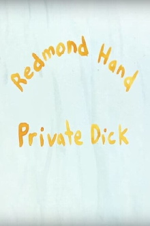 Redmond Hand, Private Dick Trailer