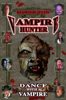 Redwood Justin: Vampire Hunter: Dance with a Vampire Trailer