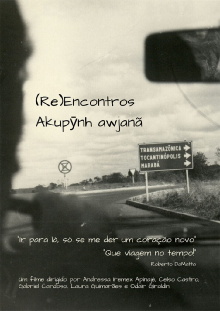 (Re)Encontros - Akupӯnh awjanã Trailer