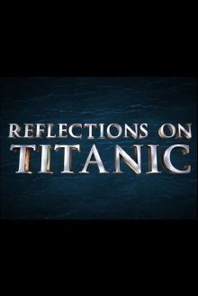 Reflections on Titanic Trailer