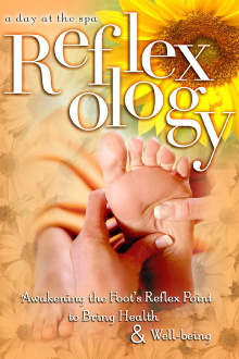 Reflexology: Awakening the Foot's Reflex Point to Bring Health & Well-Being - A Day at the Spa Collection Trailer