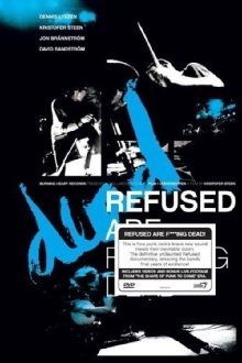 Refused Are Fucking Dead Trailer