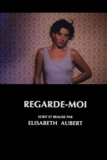 Regarde-moi Trailer