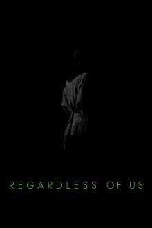 Regardless of Us Trailer