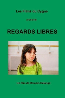 Regards libres Trailer
