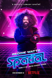 Reggie Watts: Spatial Trailer