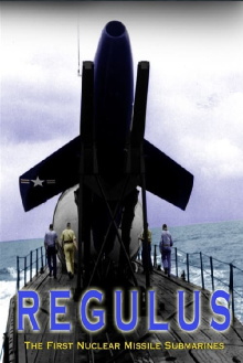 Regulus: The First Nuclear Missile Submarines Trailer