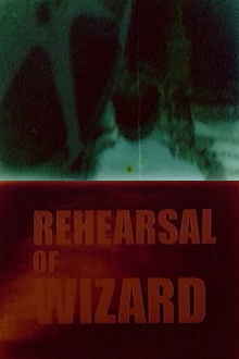 REHEARSAL of WIZARD Trailer