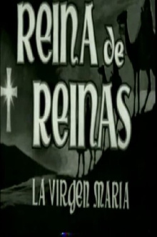 Reina de reinas: La Virgen María Trailer