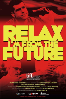 Relax, I'm From The Future Trailer