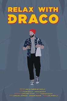 Relax with Draco Trailer