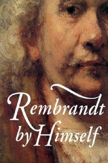 Rembrandt by Himself Trailer