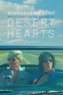 Remembering Reno: Reflections on the Making of Desert Hearts Trailer