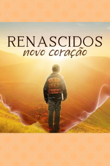 Renascidos - Novo Coração Trailer