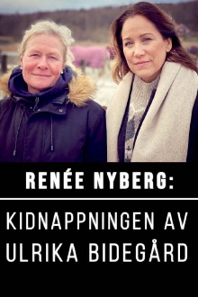 Renée Nyberg: The Kidnap of Ulrika Bidegård Trailer
