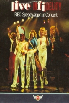 REO Speedwagon - Live Infidelity Trailer