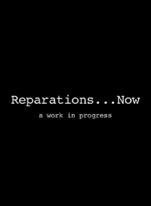 Reparations... Now Trailer