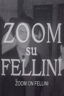 Reporter’s Diary: 'Zoom on Fellini' Trailer