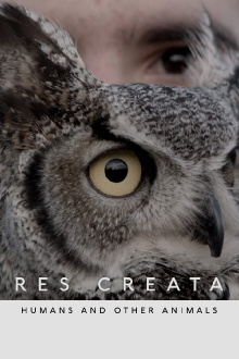 RES CREATA - Humans and other animals Trailer