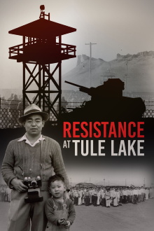 Resistance at Tule Lake Trailer