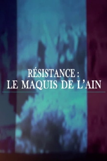 Résistance : Le Maquis de l'Ain Trailer