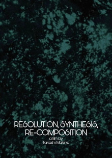 Resolution, Synthesis, Re-composition Trailer