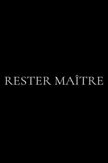 Rester Maître Trailer
