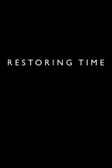 Restoring Time Trailer