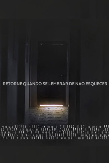Retorne Quando se Lembrar de Não Esquecer Trailer