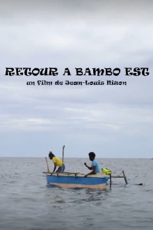 Retour à Bambo-Est Trailer