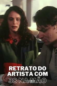 Retrato Do Artista Com Um 38 Na Mão Trailer