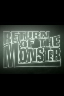 Return of the Monster Trailer