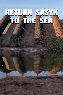 Return Sasyk to the Sea Trailer