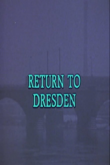 Return to Dresden Trailer