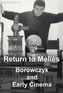 Return to Méliès: Borowczyk and Early Cinema Trailer