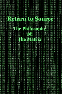 Return to Source: The Philosophy of The Matrix Trailer